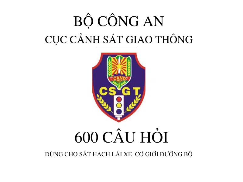 Bộ 600 Câu Hỏi Sát Hạch Lái Xe Cơ Giới Đường Bộ 28 Bộ 600 câu hỏi mới trong sát hạch lái xe từ 01/06/2025
