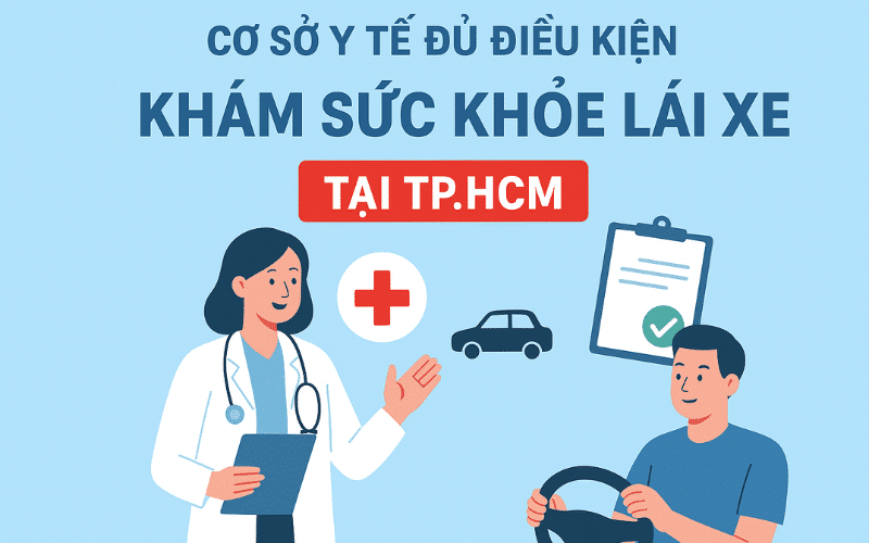 70 Cơ Sở Y Tế Đủ Điều Kiện Khám Sức Khỏe Lái Xe Tại Tp.hcm 4 Danh Sách Cơ Sở Khám Sức Khỏe Đủ Điều Kiện Học Bằng Lái Xe